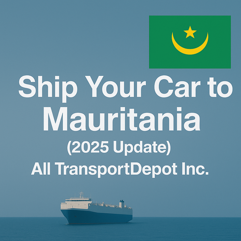 Ship Car to Mauritania with All TransportDepot Inc. (2025 Update)